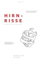 Hirnrisse: Liebevolle Gedanken (German Edition) 375976648X Book Cover