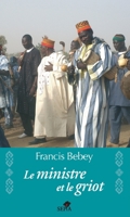 Le ministre et le griot (French Edition) 2842801393 Book Cover