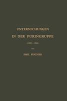 Untersuchungen in Der Puringruppe: (1882 1906) 3642649130 Book Cover