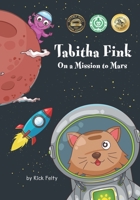 Tabitha Fink On A Mission To Mars 0989912833 Book Cover