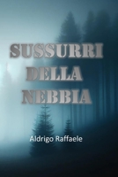 Sussurri della Nebbia (Riflessi dell'Essenza) (Italian Edition) B0DDYB468F Book Cover
