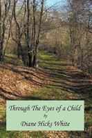 Through the Eyes of a Child 1449081789 Book Cover