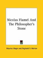Nicolas Flamel and the Philosopher's Stone 1425460836 Book Cover