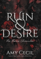 Ruin & Desire (Thorne Chronicles) B0H2G933MF Book Cover