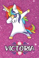 Victoria - Dabbing Unicorn Notebook: Personalized Dabbing Unicorn notebook For Girls Who Love Unicorns - Cute Rainbow Unicorn, Cute Rainbow Unicorn For Kids, School, Students and Teachers (Wide Ruled  165450355X Book Cover