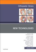 New Technologies, an Issue of Orthopedic Clinics 0323675360 Book Cover