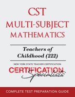 CST Multi-Subject Mathematics: Early Childhood (212) & Childhood 1977245625 Book Cover