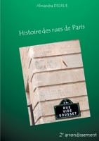 Histoire des rues de Paris: Deuxième arrondissement 2322238767 Book Cover
