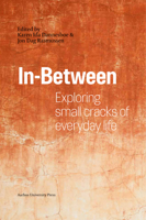 In-Between: Exploring Small Cracks of Everyday Life 8772191384 Book Cover