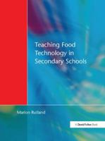 Teaching Food Technology in Secondary School 1138420611 Book Cover