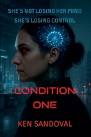 Condition One B0F88MV2L7 Book Cover