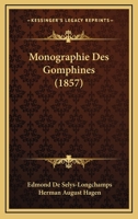 Monographie de Gomphines (Classic Reprint) 1167706072 Book Cover