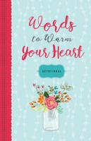 Words to Warm Your Heart Devotional 1633261522 Book Cover