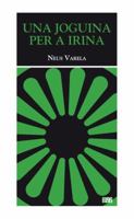 Una joguina per a Irina (De 6 a 96) (Catalan Edition) 8492763388 Book Cover