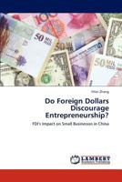 Do Foreign Dollars Discourage Entrepreneurship? 3845471980 Book Cover