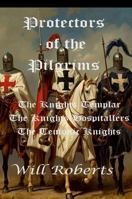 Protectors of the Pilgrims 1291668985 Book Cover