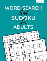 Word Search And Sudoku For Adults: 100+ Puzzles For Adults And Seniors (Volume: 1) B08WJZCRL5 Book Cover
