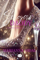 Sugar daddy (Una favola moderna) (Italian Edition) B0CLK1JKNN Book Cover