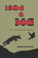 Las Presas Del Chacal: Todos Podemos Ser Las Víctimas (Spanish Edition) B08JJR79H9 Book Cover