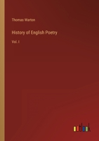 The History of English Poetry: Vol. 1 3382135523 Book Cover