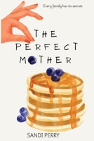 The Perfect Mother B0HHTH93YM Book Cover