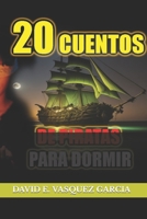 20 CUENTOS DE PIRATAS PARA DORMIR B0C9H4KSZK Book Cover