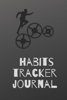 HABITS TRACKER JOURNAL FOR MEN: Daily motivational habits tracker to help you fulfill your dreams. 1658950054 Book Cover