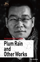 The Selected Stories of Xu Zechen: Plum Rain and Other Works 1626430896 Book Cover