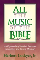 All The Music Of The Bible 1565635310 Book Cover