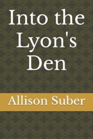 Into the Lyon's Den B0CQKB7CGF Book Cover