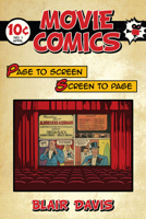 Movie Comics: Page to Screen/Screen to Page 0813572258 Book Cover