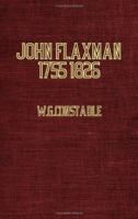 John Flaxman - 1755-1826 1846648327 Book Cover