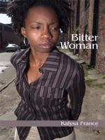 Bitter Woman 1434396193 Book Cover