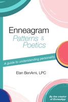 Enneagram Patterns & Poetics: A guide to understanding personality B0BRH88ZWG Book Cover