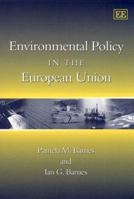 Environmental Policy in the European Union (Elgar Textbooks) 1840644613 Book Cover