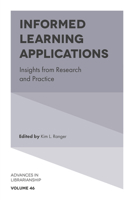 Informed Learning Applications: Insights from Research and Practice (Advances in Librarianship) 1787690628 Book Cover