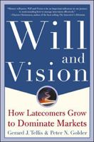 Will & Vision: How Latecomers Grow to Dominate Markets
