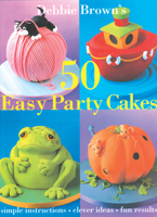 50 Easy Party Cakes 1853918555 Book Cover