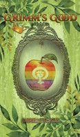 Grimm’s Good 1685624545 Book Cover
