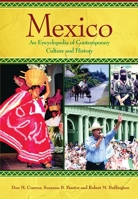 Mexico Today: An Encyclopedia of Contemporary History and Culture 1576071324 Book Cover