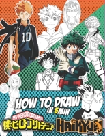 How To Draw Haikyuu And My Hero Academia: learn Drawing in an Easy Way For Beginners and Also Childern (Step By Step) B08QBS1PJC Book Cover