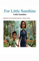 For Little Sunshine: Little Sunshine B0GBV6NR7V Book Cover