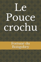 Le Pouce crochu B0857BGQ57 Book Cover