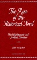 The Rise of the Historical Novel: The Enlightenment and Scottish Literature 0707305004 Book Cover