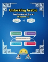 Unlocking Arabic: Tracing Arabic Quran Chapters 42-57 (Unlocking Arabic: A Simple Path to Mastery) (Arabic Edition) 1069118834 Book Cover