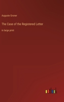 The Case of the Registered Letter: in large print 3387013582 Book Cover