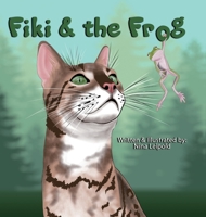 Fiki and the Frog 1088093604 Book Cover
