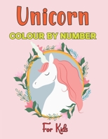 Unicorn Colour By Number For Kids: Educational Activity Books for Kids, Colour by number gifts for toddler and preschool .Vol-1 B0917W556R Book Cover