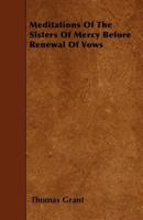 Meditations Of The Sisters Of Mercy Before Renewal Of Vows 1141428717 Book Cover