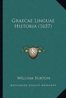 Graecae Linguae Historia (1657) 1104863669 Book Cover